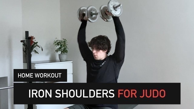 'Home shoulder workout for Judo (Dumbbells only!)'