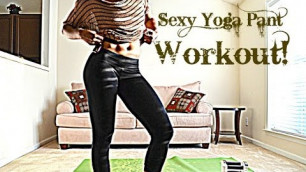 'Fitness: Sexy Yoga Pant Workout!'