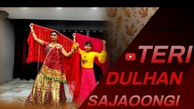 'Teri Dulhan Sajaoongi | Dance Cover | Super Dance Fitness Studio Bhagalpur Happy Dancer Choreography'