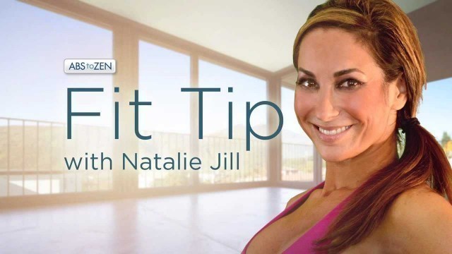 'Abs to Zen Fit Tip: Goals by Natalie Jill'