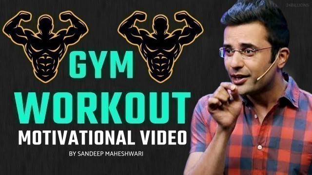 'GYM WORKOUT Motivational Video By Sandeep Maheshwari'