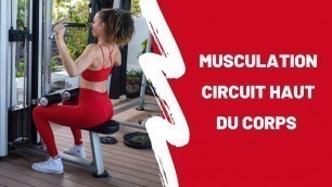 'MUSCULATION CIRCUIT HAUT DU CORPS FEMME'