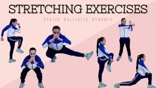 'Stretching Exercise (Static//Ballistic//Dynamic)'