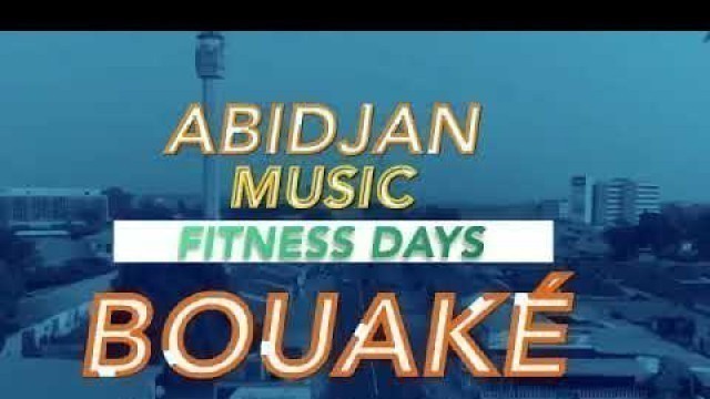 'Abidjan Music-Fitness Day'