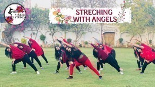 'STRETCHING WITH ANGELS| FITNESS WITH SULEKHA | CHILL CITY ANGEL DANCE & FITNESS STUDIO'