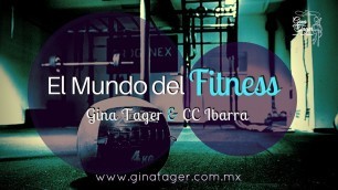 'El Mundo del Fitness - Gina Tager & CC Ibarra'